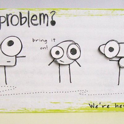 Got a problem?