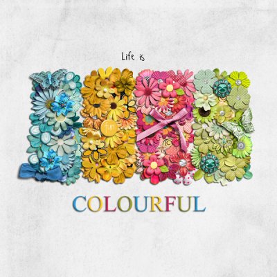 Life is Colourful