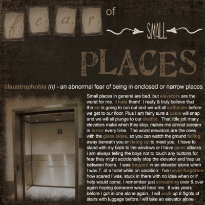 Fear of Small Places