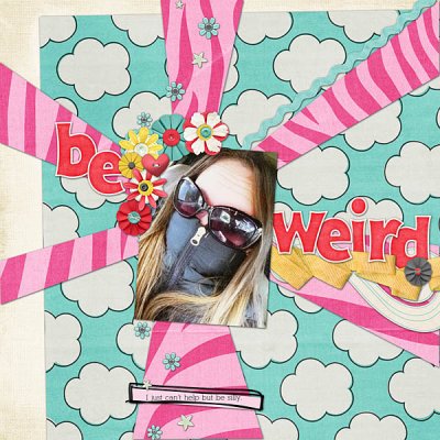 be weird.