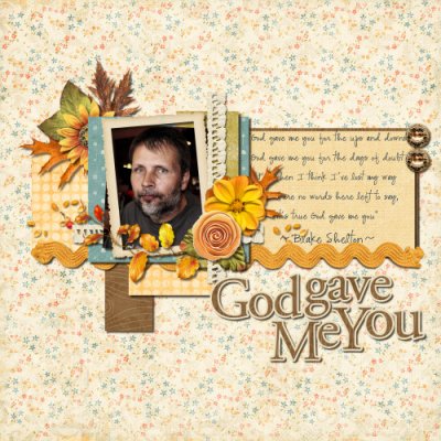 God gave me You