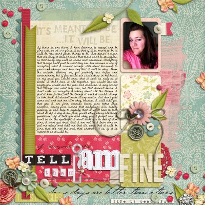 Tell them I am fine...