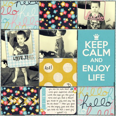 Keep Calm And Enjoy Life