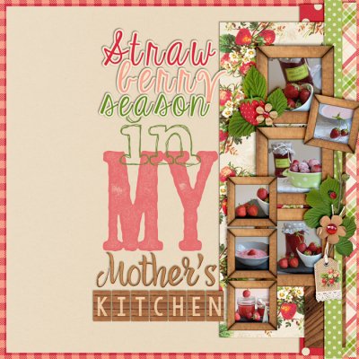 Strawberry Season in My Mother's Kitchen