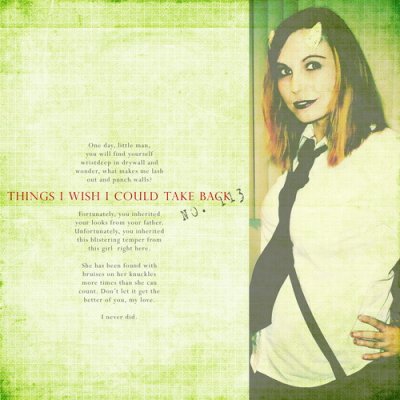 Things I Wish I Could Take Back