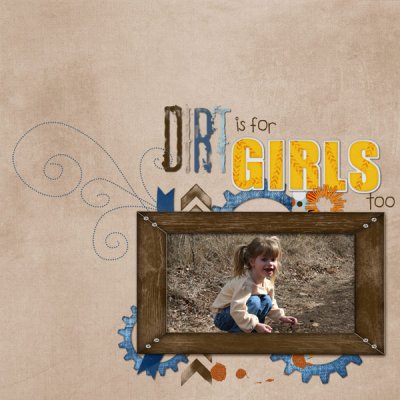 Dirt is for Girls Too!