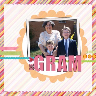 We love Gram