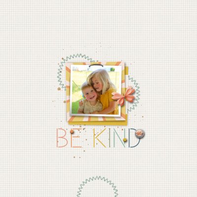be kind