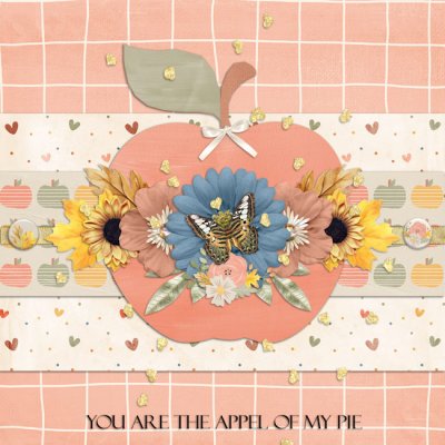 You are the apple of my pie