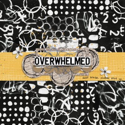 Overwhelmed