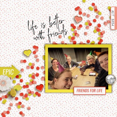 Life Is Better With Friends