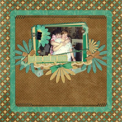 Just me and my mom