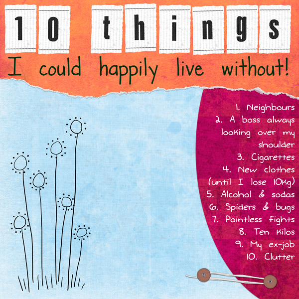 10 things I could live without