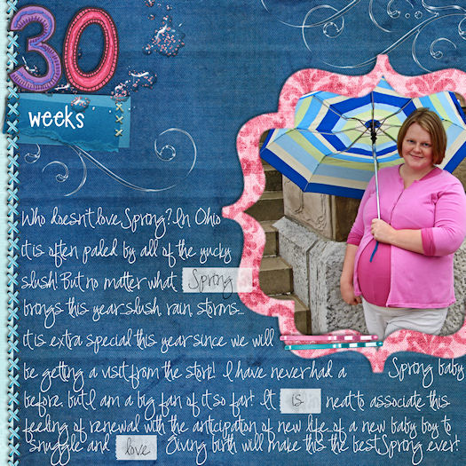 30 Weeks (Spring is Love)