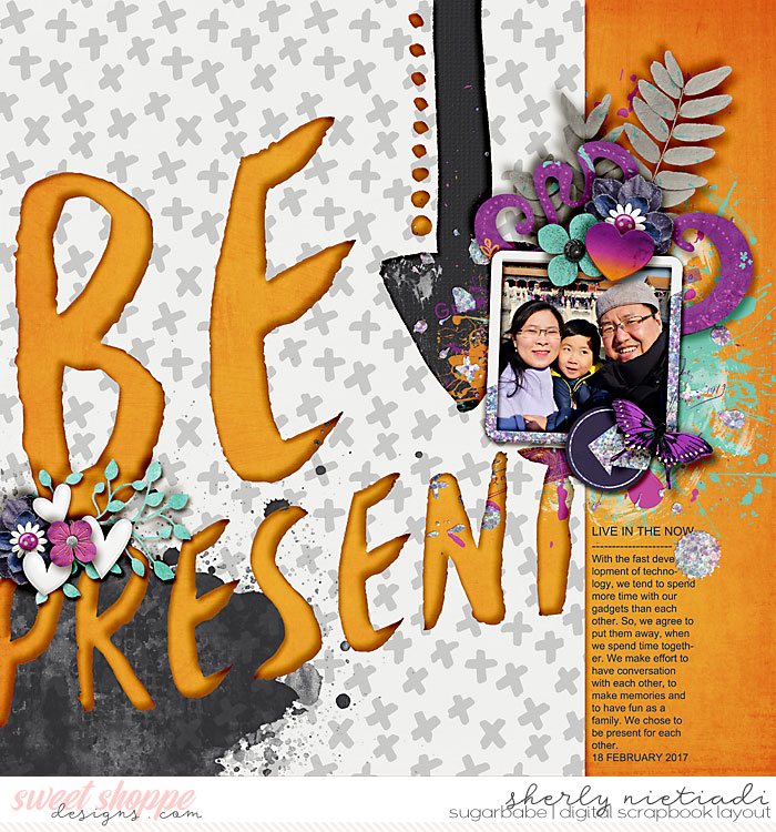 Be present