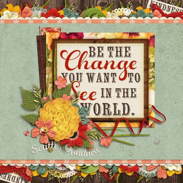 Be the Change