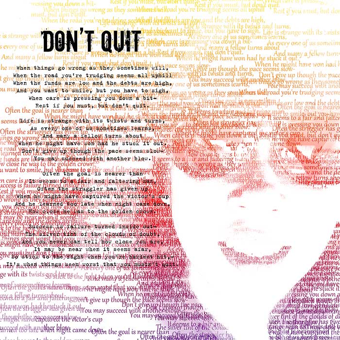 don't quit