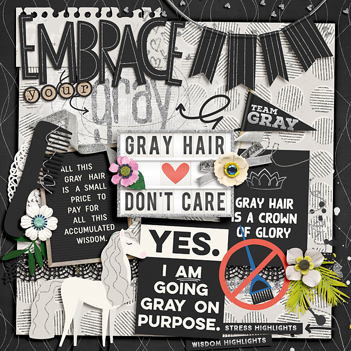 Embrace your gray