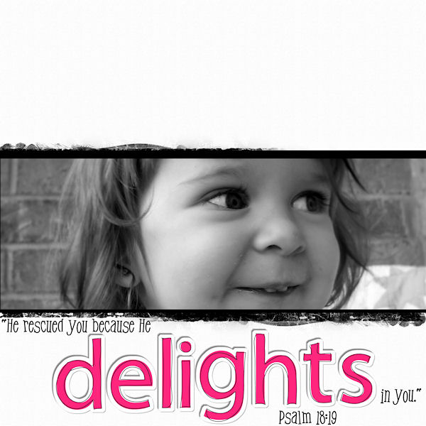 He delights in you
