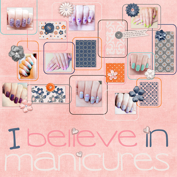 I believe in manicures