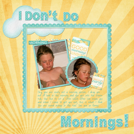 I Don't Do Mornings!