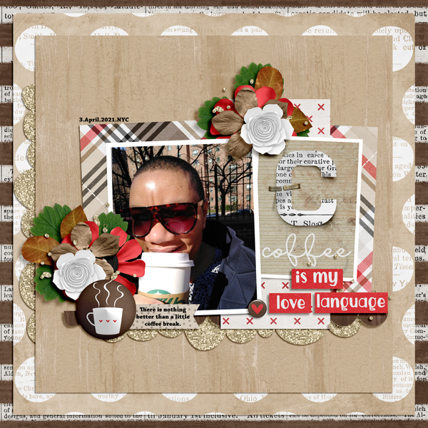 July 2022 - Scrapathon - 22July - Coffee is my love language