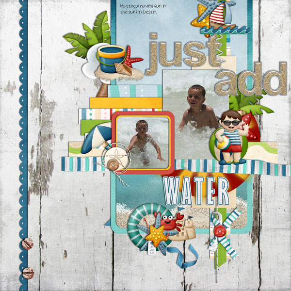 Just Add Water