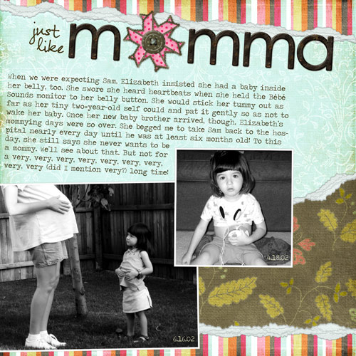 just like momma