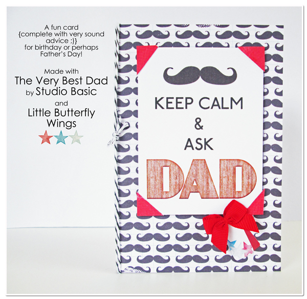 Keep Calm & Ask Dad