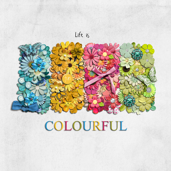Life is Colourful