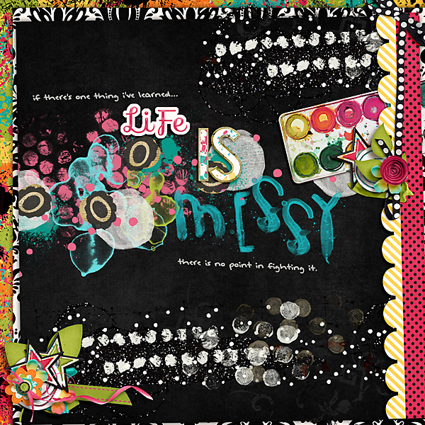 life is messy