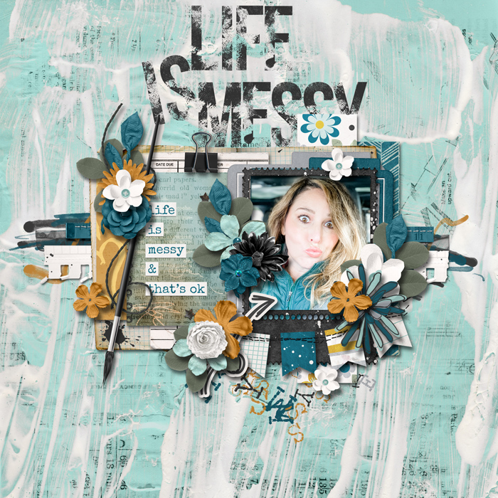 Life is Messy