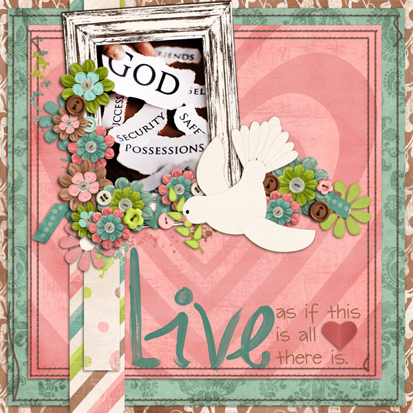 Live as if this is all there is