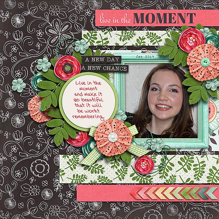 Live in the moment