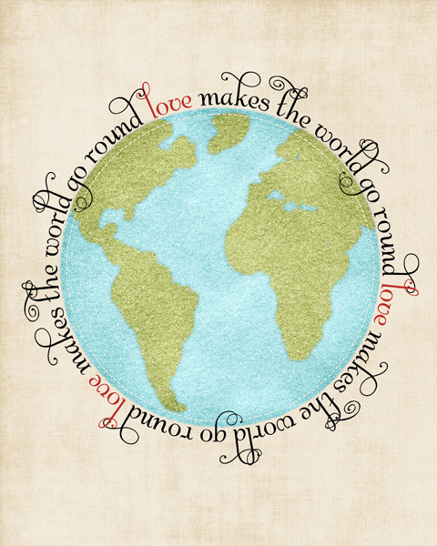 Love Makes the World go Round