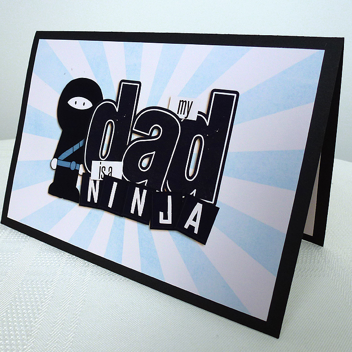 Ninja card for Daddy