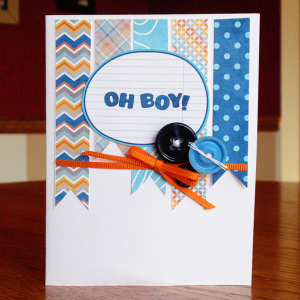 Oh Boy Card {hybrid}