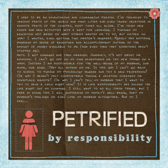 Petrified by Responsibility
