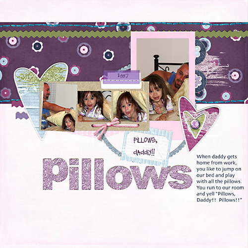 Pillows, Daddy!