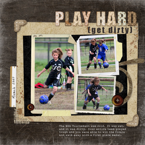 Play Hard...Get Dirty