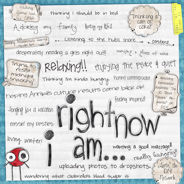 right now i am...