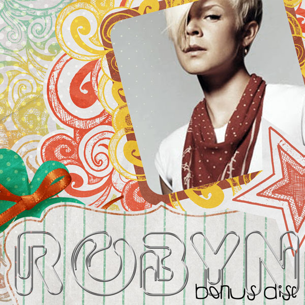 Robyn :: Bonus Disc
