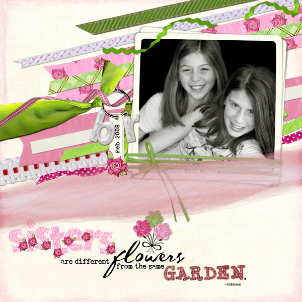 Sisters are different flowers....