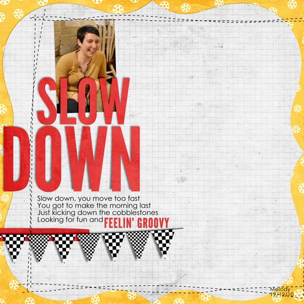 Slow Down