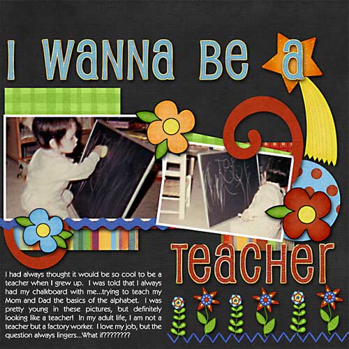 Tell Your Story Challenge #12 - I Wanna Be A Teacher
