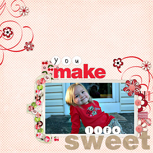 You Make Life Sweet