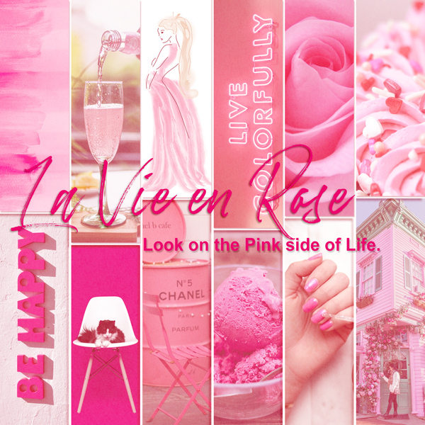 La_Vie_en_Rose_-_Live_Life_in_Pink