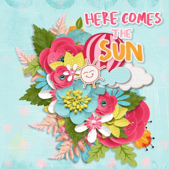 Here comes the sun
