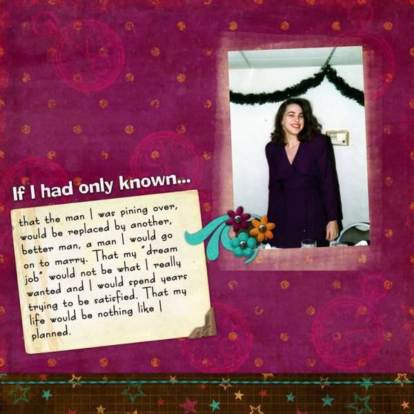 If I Had Only Known...
