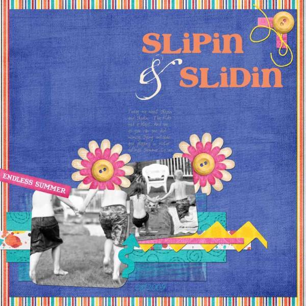 Slipin and Slidin